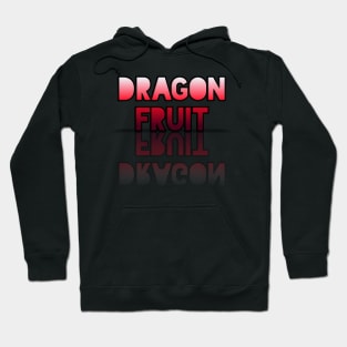 Dragon Fruit - Healthy Lifestyle - Foodie Food Lover - Graphic Typography - Red Hoodie